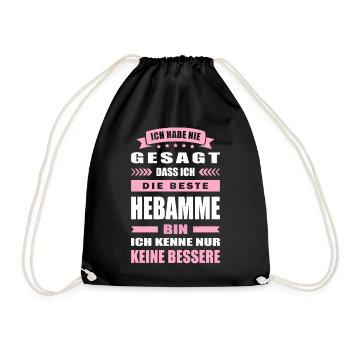 Ich Habe Nie Gesagt Die Beste Hebamme Bin - Turnbeutel - Schwarz - Vorne