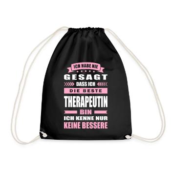 Ich Habe Nie Gesagt Die Beste Therapeutin Bin - Turnbeutel - Schwarz - Vorne