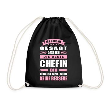 Ich Habe Nie Gesagt Die Beste Chefin Bin - Turnbeutel - Schwarz - Vorne