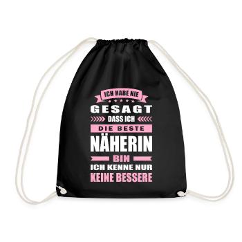 Ich Habe Nie Gesagt Die Beste Näherin Bin - Turnbeutel - Schwarz - Vorne