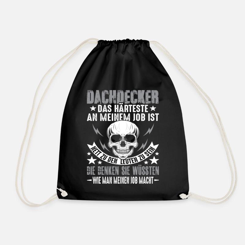 Dachdecker Dach Dachdeckerei Dachdecker Spruch - Turnbeutel - Schwarz