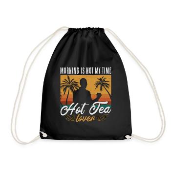 Hot Tea Lover Morning Is Not My Time I'm Tea Lover - Drawstring Bag - black - Front