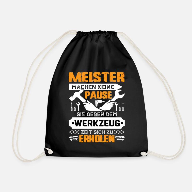 Meister Machen Keine Pause - Turnbeutel - Schwarz