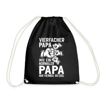 Vierfacher Papa wie ein normaler Papa nur viermal - Turnbeutel - Schwarz - Vorne