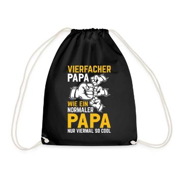 Vierfacher Papa wie ein normaler Papa nur viermal - Turnbeutel - Schwarz - Vorne