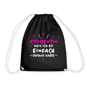 Studentin Spruch Universität Studentin Geschenk - Turnbeutel - Schwarz - Vorne