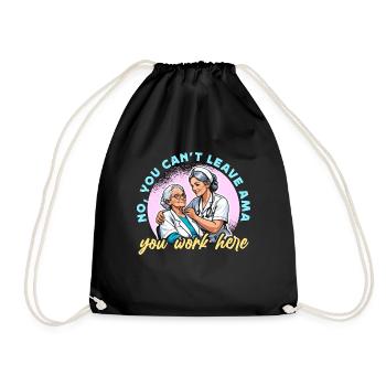 Geriatric Nurse No You Can't Leave Ama Caregiver - Drawstring Bag - black - Front