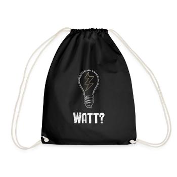 Electrician: WATT? Humor and craftsmanship combined - Drawstring Bag - black - Front