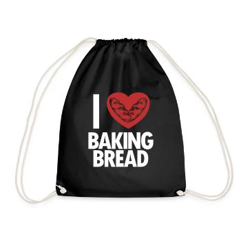 I love Baking Bread Bread Maker Bread Dough Bread - Drawstring Bag - black - Front