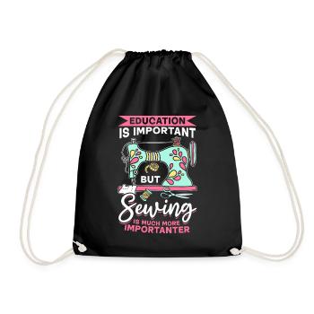 Education is important but Sewing is much more imp - Turnbeutel - Schwarz - Vorne