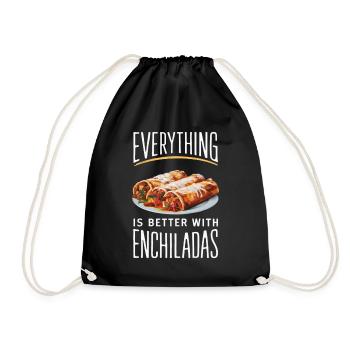 Everything is better with enchiladas - Drawstring Bag - black - Front