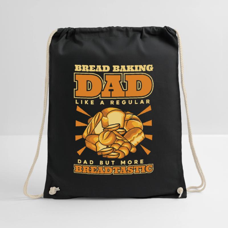Bread Baking Dad More Breadtastic Bread Dough Drawstring Bag