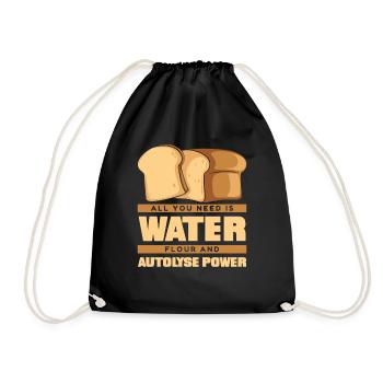 Wasser Mehl Und Autolyse Power Brot Teig Liebhaber - Turnbeutel - Schwarz - Vorne