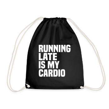 Running Late Is My Cardio - Drawstring Bag - black - Front