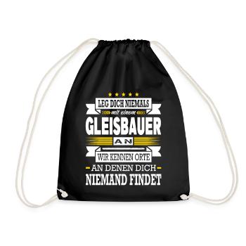 Leg Dich Niemals Mit Einem Gleisbauer An Eisenbahn - Turnbeutel - Schwarz - Vorne