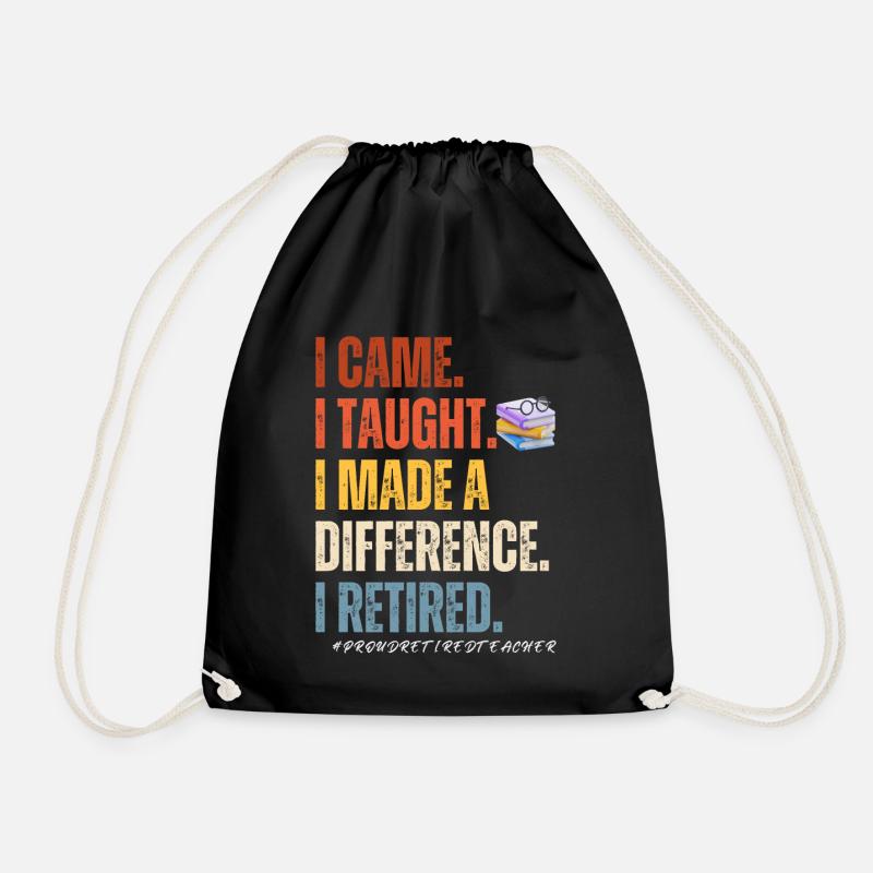 I came I thought I made a difference i retired - Turnbeutel - Schwarz