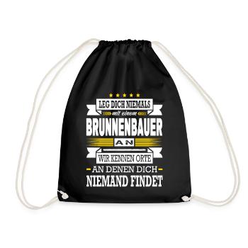 Leg Dich Niemals Mit Einem Brunnenbauer An Meister - Turnbeutel - Schwarz - Vorne