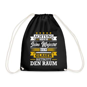 Achtung Seine Majestät Der Glaser Meister Glasbau - Turnbeutel - Schwarz - Vorne