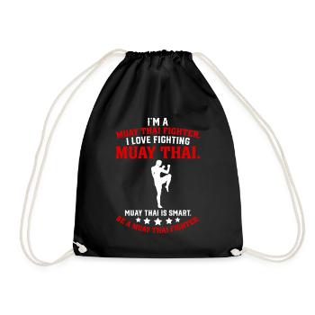 I'm a Muay Thai Fighter I love fighting Muay Thai - Drawstring Bag - black - Front