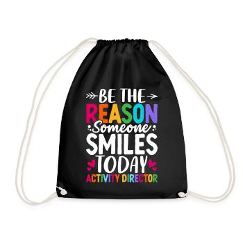 Be the Reason Someone Smiles Today Funny Activity - Drawstring Bag - black - Front