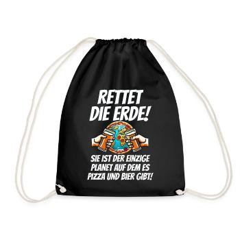 Rettet die Erde Lustiges Bier Pizza Deutsch - Turnbeutel - Schwarz - Vorne