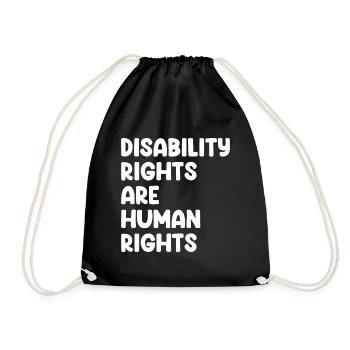 Disability Rights Are Human Rights - Turnbeutel - Schwarz - Vorne