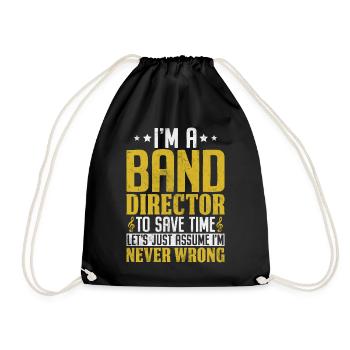 I'm A Band Director to Save Time Funny Broadway - Drawstring Bag - black - Front