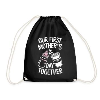 Unser Erster Muttertag Zusammen Best Mom Ever - Turnbeutel - Schwarz - Vorne