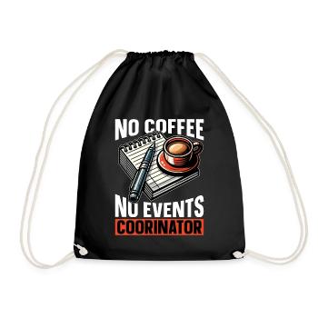 Events Coordinator No Coffee Planning Coffee Lover - Turnbeutel - Schwarz - Vorne