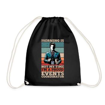 Events Coordinator Morning Is Not My Time Planner - Turnbeutel - Schwarz - Vorne