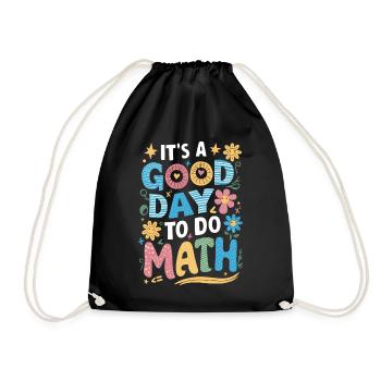 It's a good day for math teachers - Drawstring Bag - black - Front