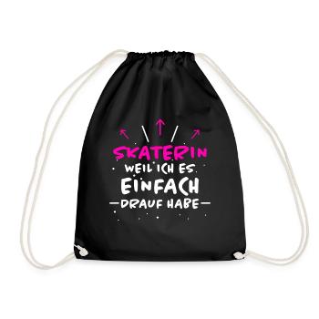 Skaterin Spruch Skating Lustiges Skaterin Geschenk - Turnbeutel - Schwarz - Vorne
