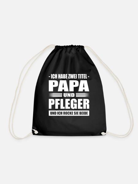 Ich Habe Zwei Titel Papa Und Pfleger Pflegekraft - Turnbeutel - Schwarz