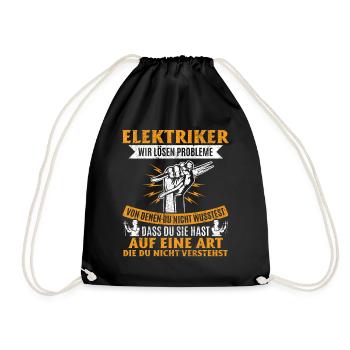 Elektriker Wir lösen Probleme – Stolz und Humor - Turnbeutel - Schwarz - Vorne