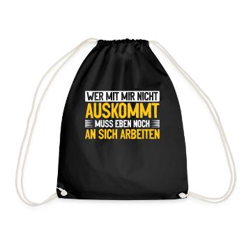 If you can't get along with me, you have to work on yourself - Drawstring Bag - black - Front