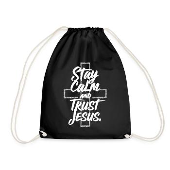 Stay Calm and Trust Jesus Christian Statement - Drawstring Bag - black - Front