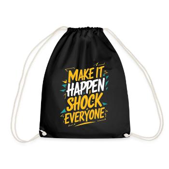 Motivierendes Zitat "Make it happen" - Turnbeutel - Schwarz - Vorne
