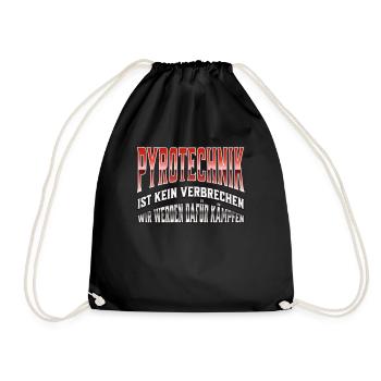 Pyrotechnics are not a crime - Meme Spruch - Drawstring Bag - black - Front