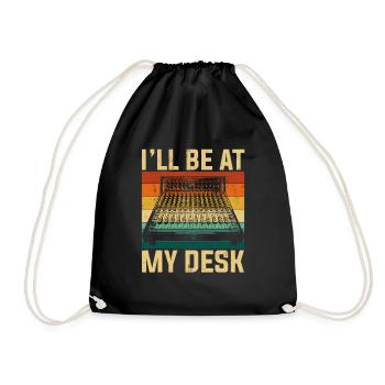 I'll be at my desk sound studio engineer - Turnbeutel - Schwarz - Vorne