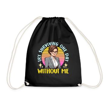 Admin Assistant Try Surviving One Day Office Clerk - Drawstring Bag - black - Front