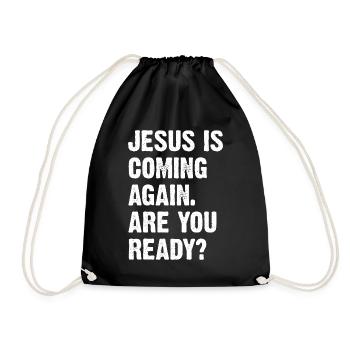 Jesus Is Coming Again Are You Ready? - Drawstring Bag - black - Front