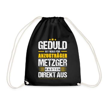 Geduld Ist Was Für Anzugträger Metzger Spruch - Turnbeutel - Schwarz - Vorne
