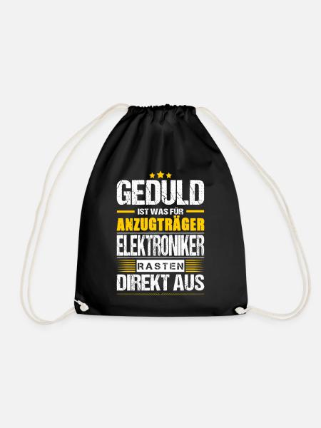 Geduld Ist Was Für Anzugträger Elektroniker - Turnbeutel - Schwarz