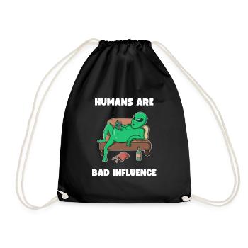 People Bad Influence Lazy Alien Humor - Drawstring Bag - black - Front