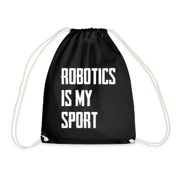 Robotics Is My Sport - Turnbeutel - Schwarz - Vorne
