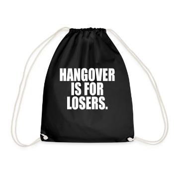 Hangover Is For Losers Kater Ist Für Verlierer Alk - Turnbeutel - Schwarz - Vorne