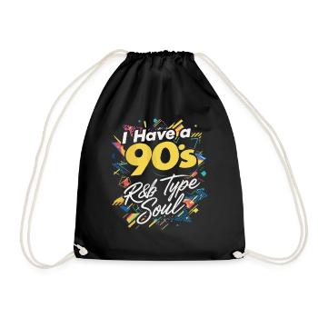 Ich Habe Eine 90s R&B Type Soul - Turnbeutel - Schwarz - Vorne