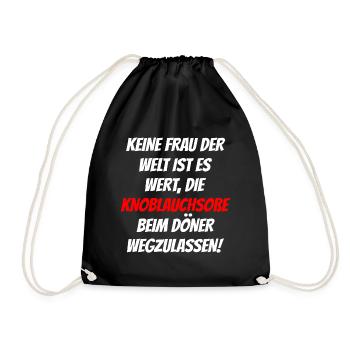 Keine Frau Der Welt Knoblauchsoße Döner Lustig - Turnbeutel - Schwarz - Vorne