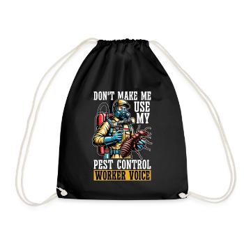 Pest Control Don't Make Me Use My Insect Solutions - Turnbeutel - Schwarz - Vorne