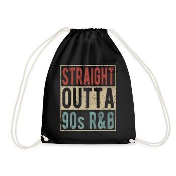 Straight Outta 90s R&B Retro Style - Drawstring Bag - black - Front